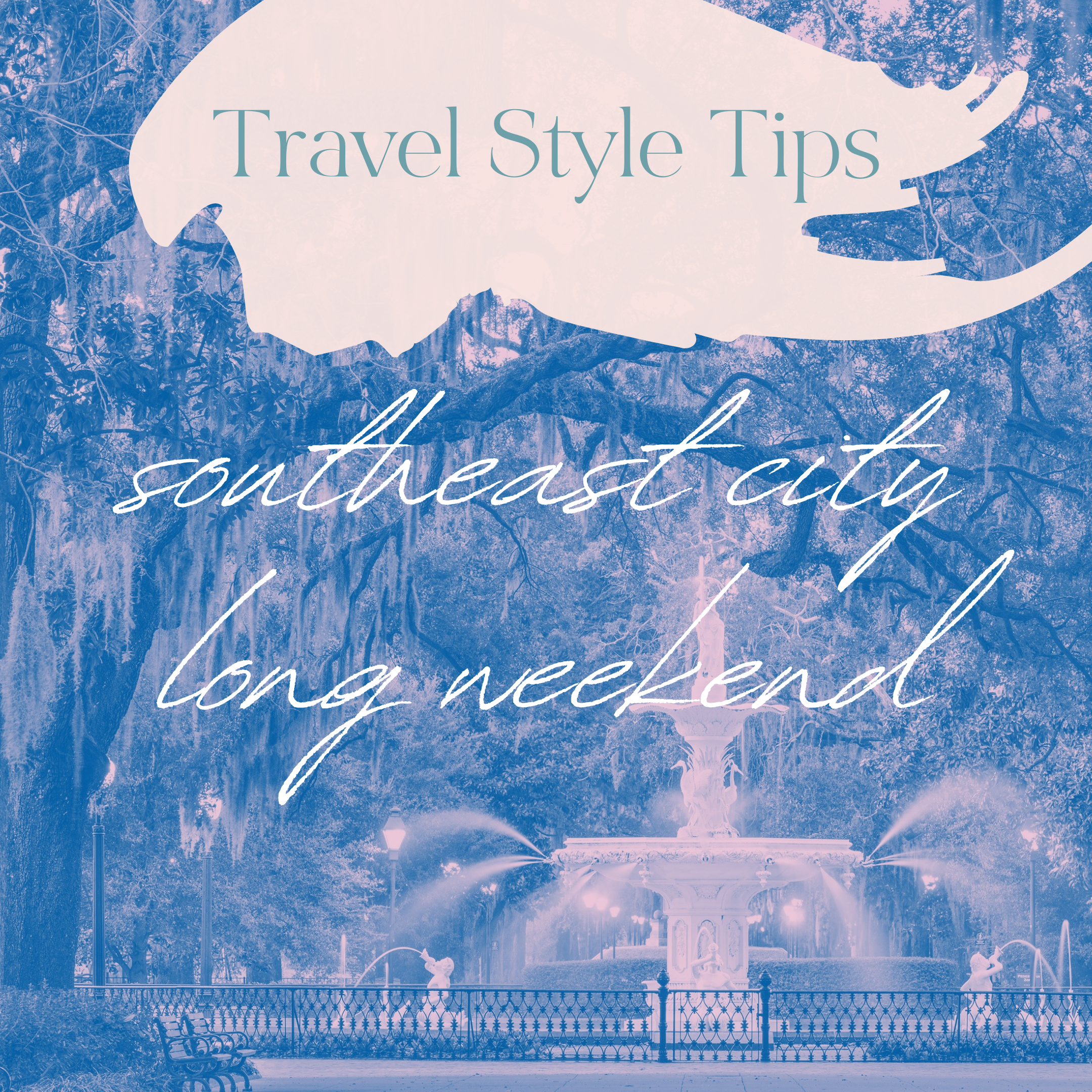 Travel Style Tips: Southeast City Long Weekend