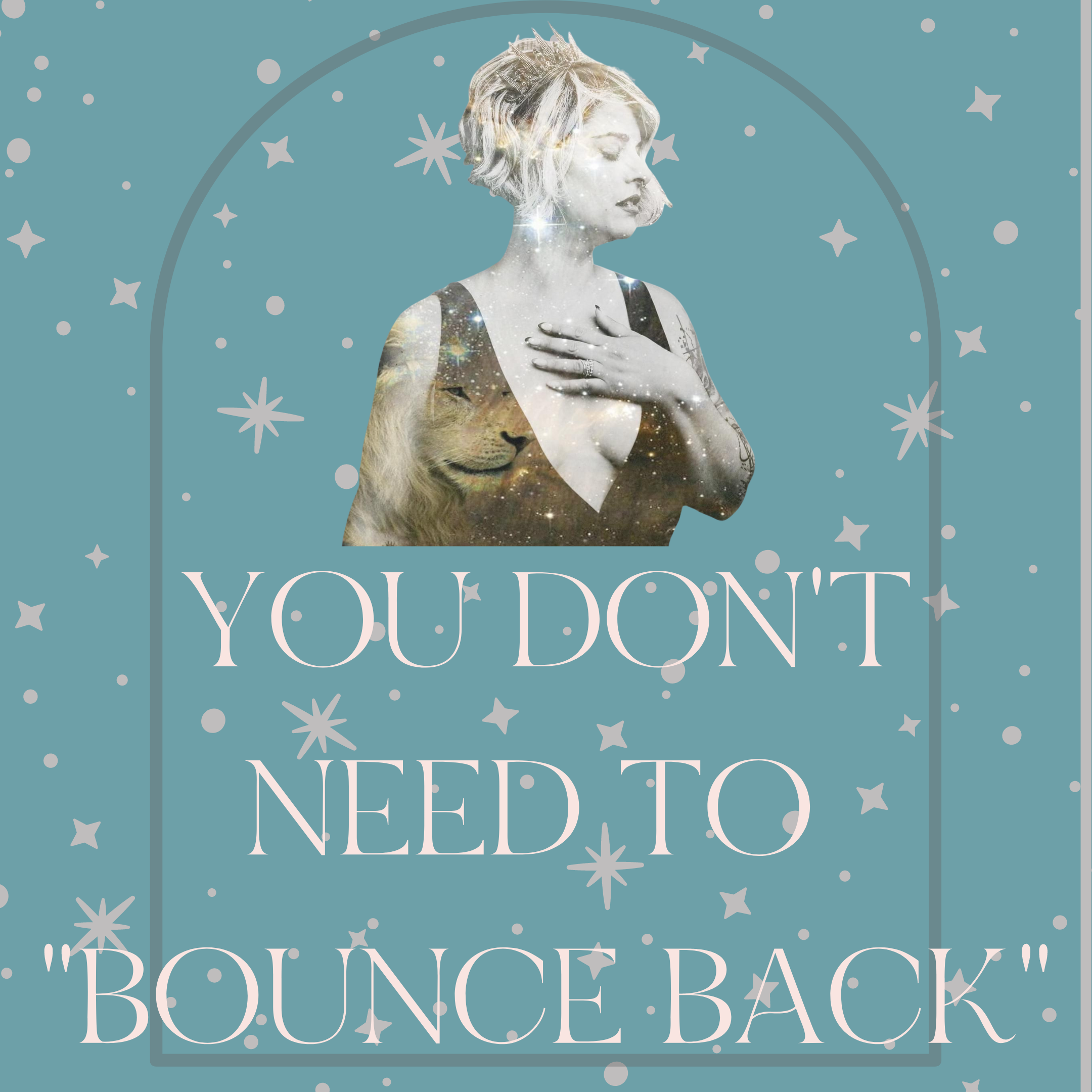 You don't need to "bounce back"