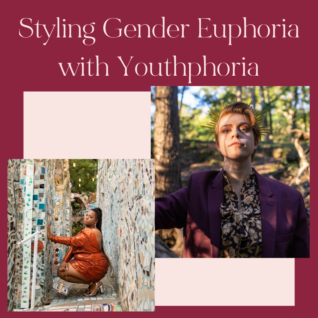 Styling gender euphoria with youthphoria