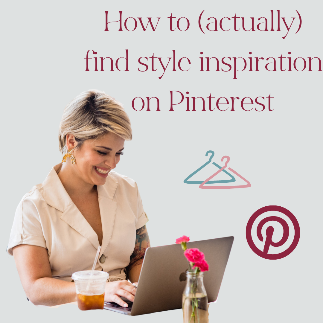 How to (acutally) find style inspiration on Pinterest