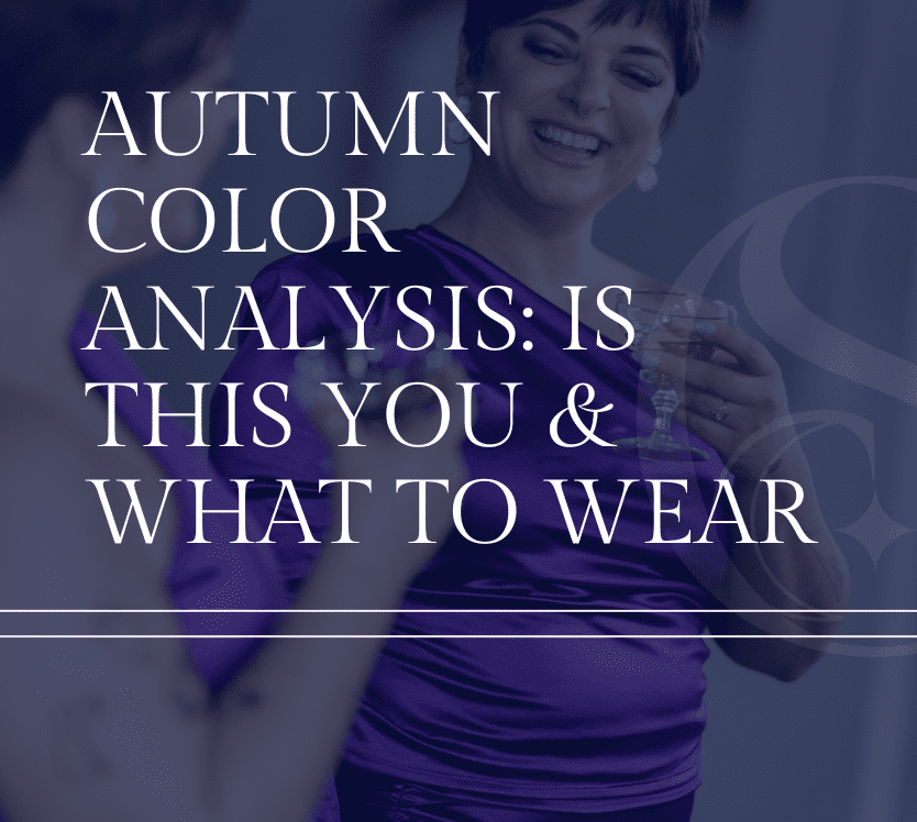 Autumn Color Analysis Is This You & What to Wear